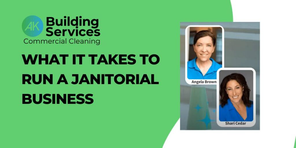 What it takes to run a janitorial business